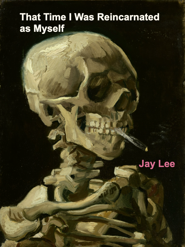 Cover image of the paperback version of That Time I Was Reincarnated As Myself.